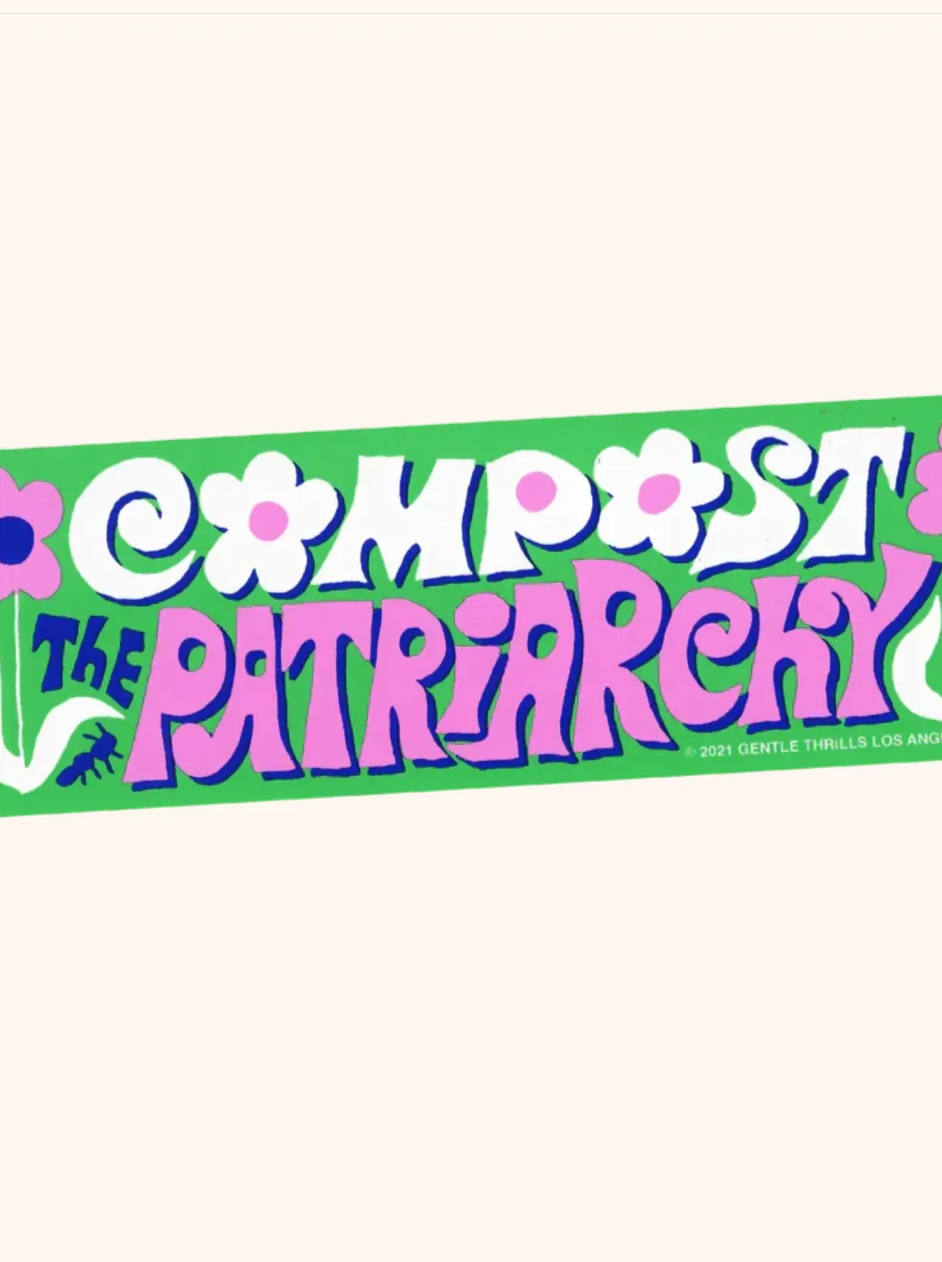 Compost the Patriarchy Bumper Sticker