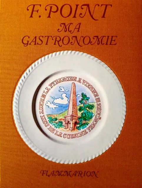 (French) Point, Fernand. Ma Gastronomie *Signed*